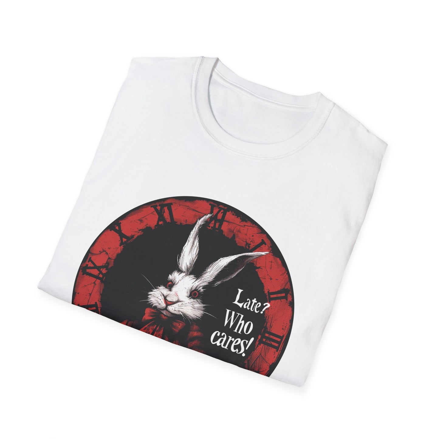 Mr White Rabbit- Late? Who Cares!  Unisex T-Shirt