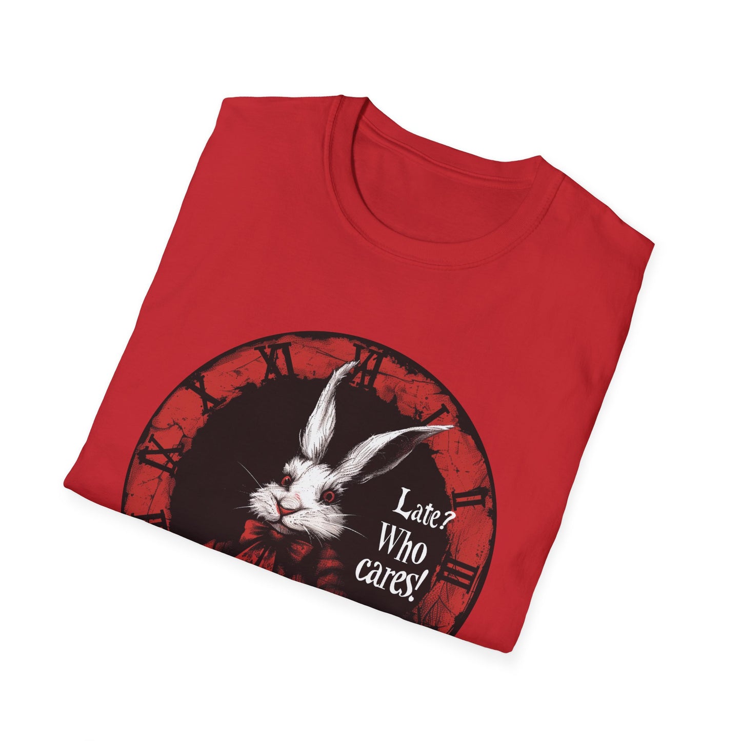 Mr White Rabbit- Late? Who Cares!  Unisex T-Shirt