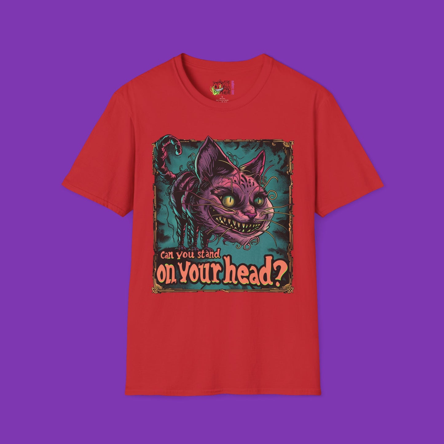 Can You Stand on Your Head? Unisex T-Shirt